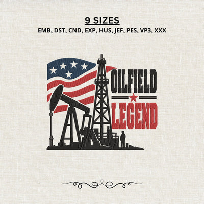 Oilfield Legend American Flag Embroidery Design – Patriotic Oil Rig Pumpjack Oil and Gas Worker Machine Embroidery File Embroidery/Applique DESIGNS PatternFeed8 