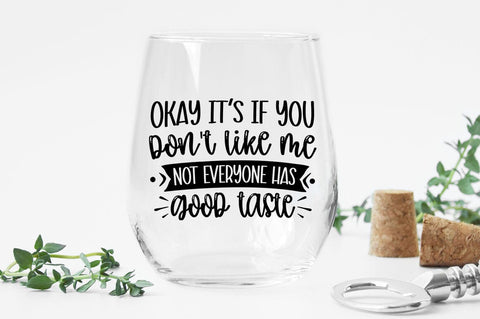 Okay Its If You Dont Like Me Not SVG Design SVG Designangry 