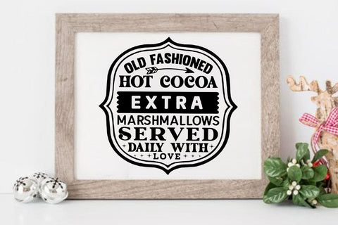 Old fashioned hot cocoa extra marshmallows served daily with love SVG Angelina750 