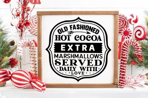 Old fashioned hot cocoa extra marshmallows served daily with love SVG Angelina750 