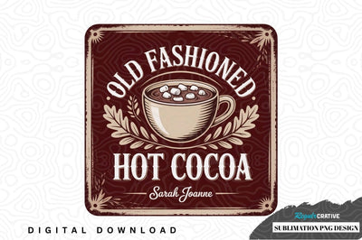 Old fashioned hot cocoa sublimation png design Sublimation Regulrcrative 