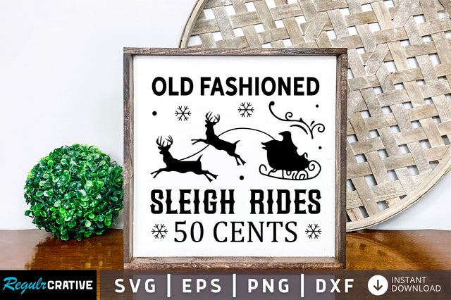 Old fashioned sleigh rides 50 cents SVG Design SVG Regulrcrative 