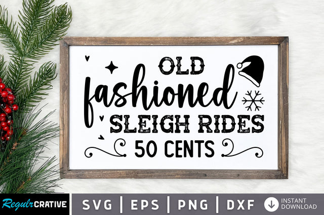 Old fashioned sleigh rides 50 cents SVG Design SVG Regulrcrative 