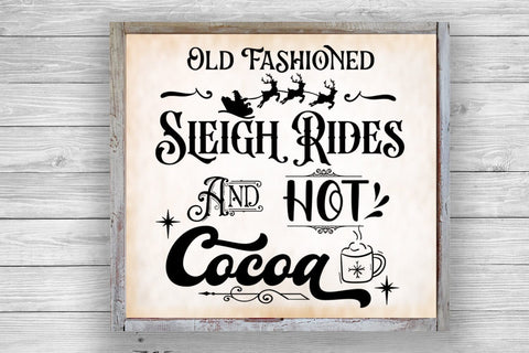 Old Fashioned Sleigh Rides- Christmas Farmhouse Sign SVG SVG Ikonart Design Shop 