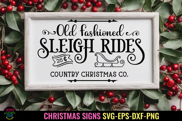 Old Fashioned Sleigh Rides Sign SVG I Christmas Sign SVG I SVG Happy Printables Club 