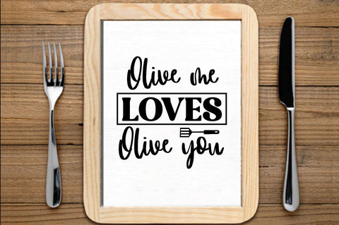 Olive me loves olive you , Kitchen svg bundle, Kitchen svg, Kitchen Quotes, Funny Quotes, Funny Svg SVG farhad farhad 
