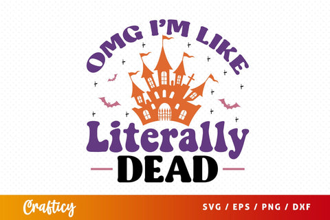 Omg Im like literally dead SVG Design SVG Designangry 