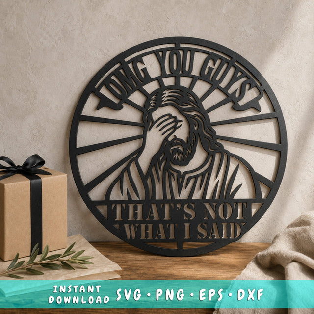 OMG You Guys That's Not What I Said Laser SVG | Funny Jesus Facepalm Dxf | Christian Humor Laser Cut File | CNC Plasma Metal Wall Art SVG HappyDesignStudio 
