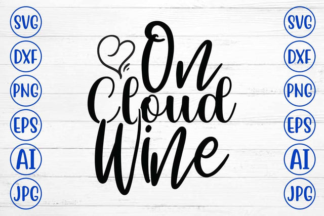 On Cloud Wine SVG Cut File SVG Syaman 