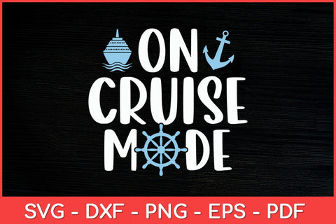 On Cruise Mode Funny Svg Design SVG artprintfile 
