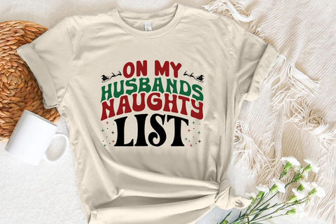 On My Husbands Naughty List SVG Angelina750 
