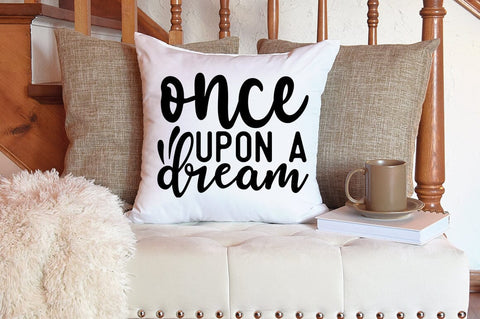 Once upon a dream SVG Design SVG Designangry 