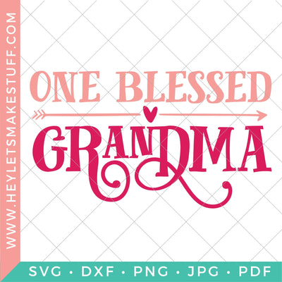 One Blessed Grandma SVG Hey Let's Make Stuff 