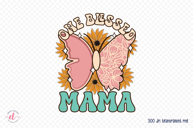 One Blessed Mama - Mother's Day Sublimation Sublimation CraftLabSVG 