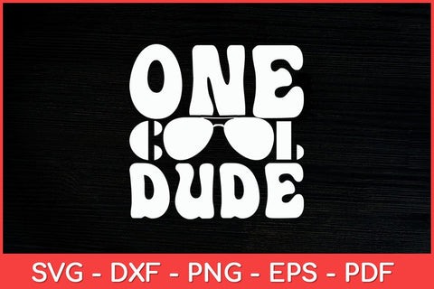One Cool Dude Birthday Boy Cool Sunglasses Funny Svg File SVG artprintfile 