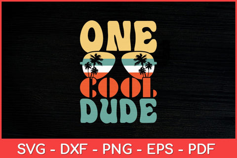 One Cool Dude Birthday Boy Cool Vintage Retro Sunglasses Funny Svg File SVG artprintfile 