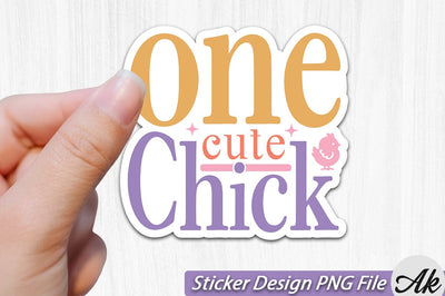 One Cute Chick SVG And Sticker PNG Design SVG akazaddesign 