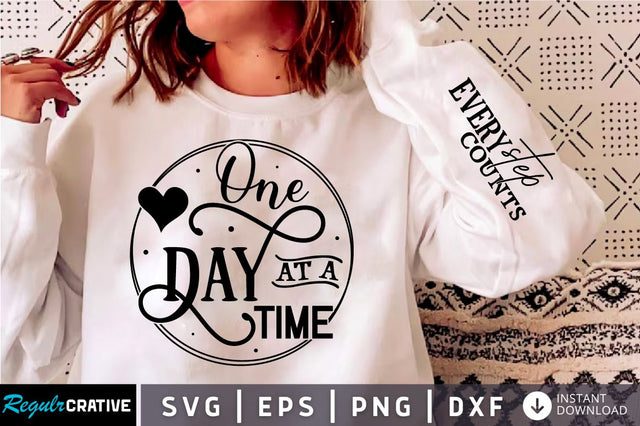 One Day At A time Sleeve SVG Design SVG Regulrcrative 