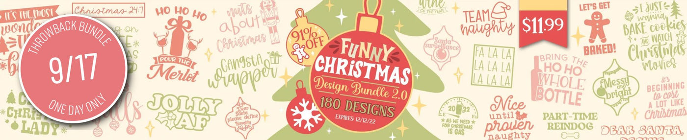 One Day Only Throwback! Funny Christmas Design Bundle 2.0