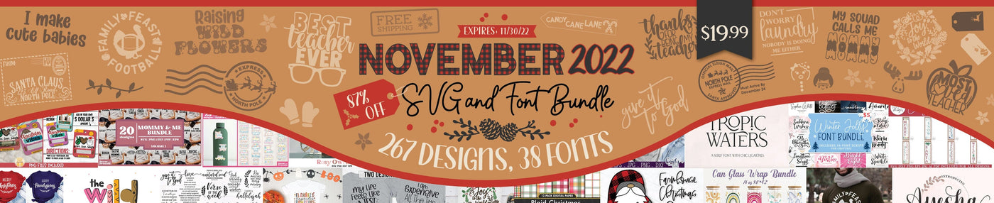 One Day Only Throwback! November 2022 SVG and Font Bundle