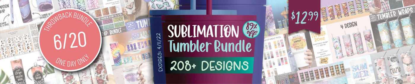 One Day Only Throwback: Sublimation Tumbler Bundle