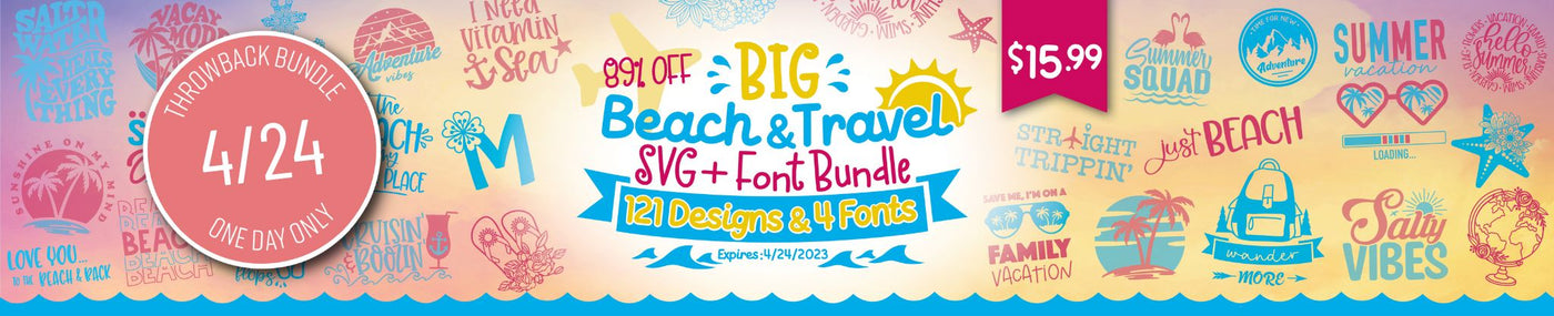 One Day Throwback! Big Beach & Travel SVG + Font Bundle
