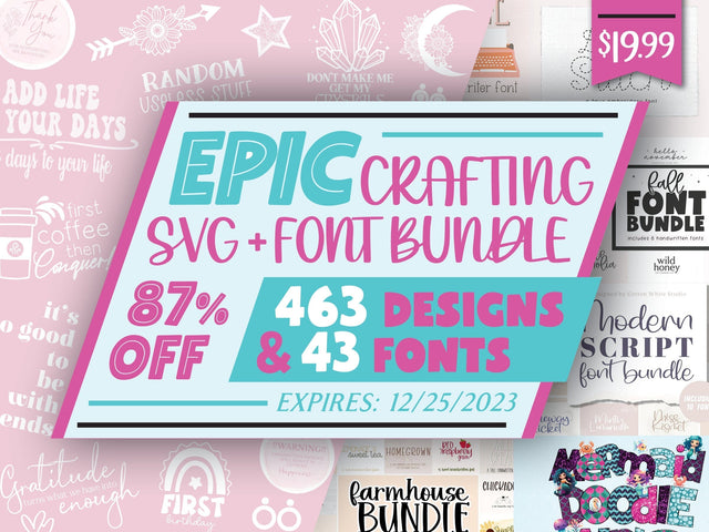 ONE DAY THROWBACK! Epic Crafting SVG + Font Bundle Bundle So Fontsy Design Shop 