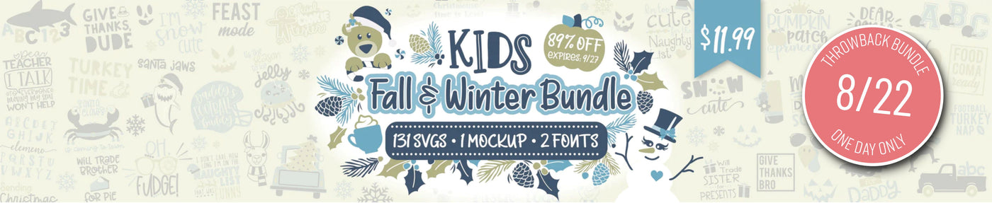 One Day Throwback! Kids Fall and Winter SVG and Font Bundle
