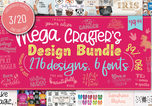 One Day Throwback! Mega Crafter's Design Bundle Bundle So Fontsy Design Shop 