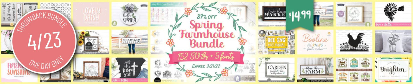 One Day Throwback! Spring Farmhouse Bundle