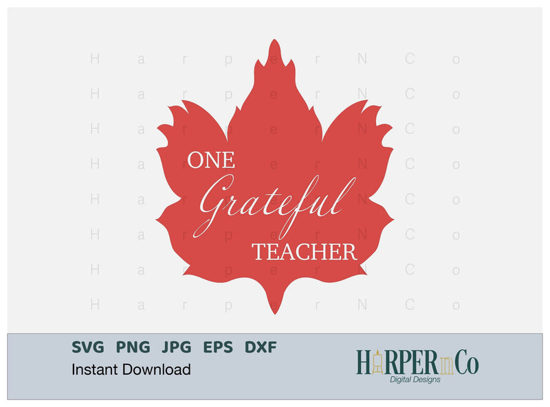 One Grateful Teacher Leaf SVG PNG Cut EPS File SVG HarperNCo 