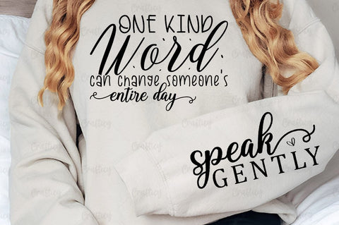 One kind word can change someone's Sleeve SVG Design SVG Designangry 