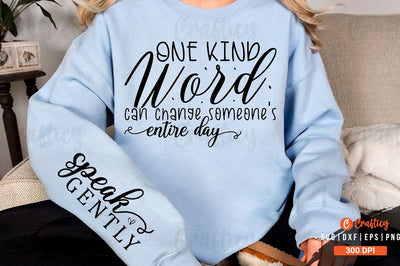 One kind word can change someone's Sleeve SVG Design SVG Designangry 