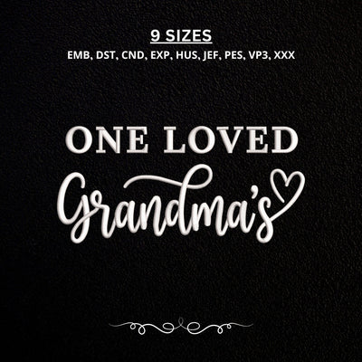 One Loved Grandma’s Embroidery Design – Grandma Love Machine Embroidery File, Grandmother Gift, Family Embroidery Design Embroidery/Applique DESIGNS PatternFeed8 