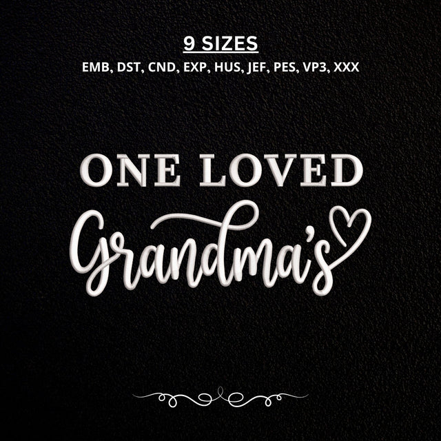 One Loved Grandma’s Embroidery Design – Grandma Love Machine Embroidery File, Grandmother Gift, Family Embroidery Design Embroidery/Applique DESIGNS PatternFeed8 