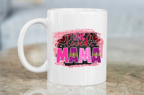 One loved mama PNG Design Sublimation Regulrcrative 