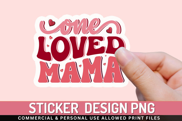 One loved mama PNG Sticker Sublimation Regulrcrative 