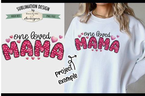 One Loved Mama Sublimation Design | Doodle Letter Design PNG Sublimation Ewe-N-Me Designs 