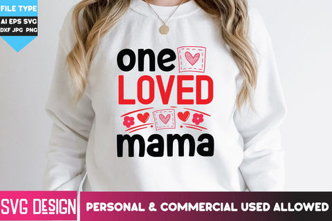One Loved Mama SVG Cut File, One Loved Mama SVG Design Quotes SVG BlackCatsMedia 