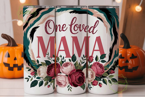 One Loved Mama Tumbler Wrap Sublimation PixelChick 