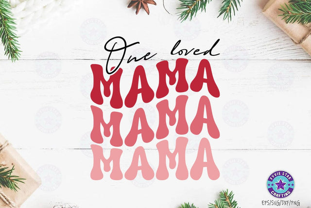 One loved mama, Valentine's T-shirt, valentine's SVG, Valentine Quote Svg Design SVG FiveStarCrafting 