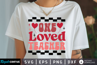 One loved teacher Svg Design SVG Regulrcrative 