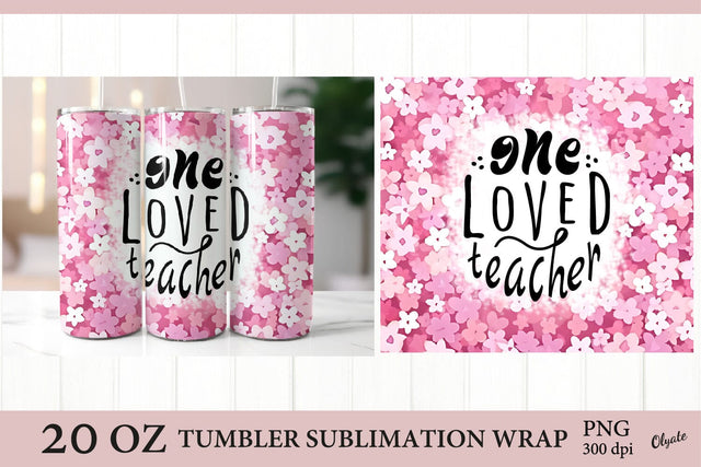 One Loved Teacher. Teacher Tumbler Sublimation Wrap PNG. Sublimation Olga Terlyanskaya 