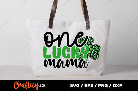 One lucky mama SVG Design SVG Designangry 