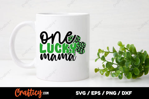 One lucky mama SVG Design SVG Designangry 