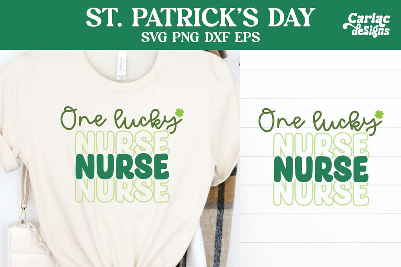 One Lucky Nurse SVG, St Patrick's Day SVG SVG Carla C Designs 