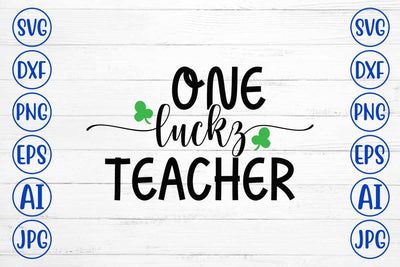 one Lucky Teacher SVG Design SVG Syaman 
