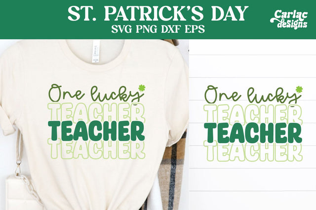 One Lucky Teacher SVG, St Patrick's Day SVG SVG Carla C Designs 