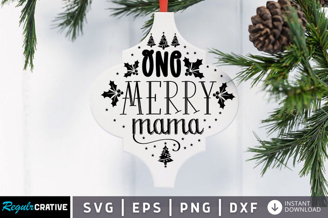 One merry mama SVG Design SVG Regulrcrative 