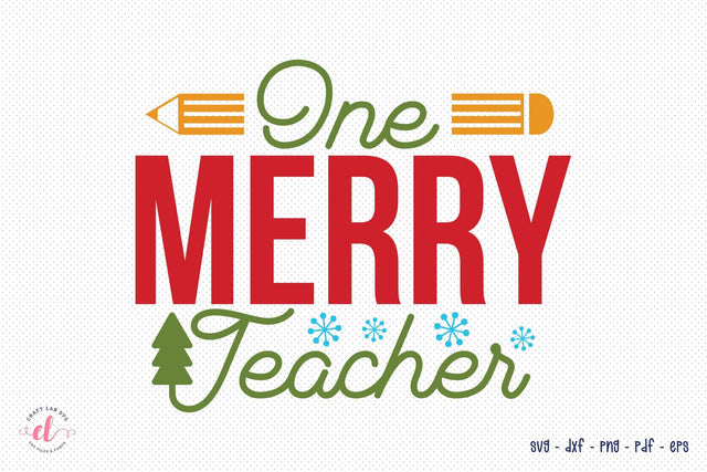 One Merry Teacher - Christmas SVG SVG CraftLabSVG 